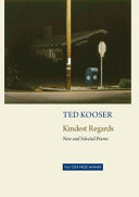 Kindest regards : new and selected poems /