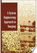A system engineering approach to imaging /