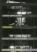 Stefan Koppelkamm : screening /