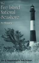 The Fire Island National Seashore : a history /