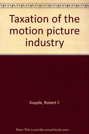 Taxation of the motion picture industry /