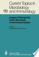 Images of Biologically Active Structures in the Immune System : Their Use in Biology and Medicine /