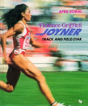 Florence Griffith Joyner : track and field star /
