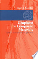 Graphene in composite materials : synthesis, characterization and applications /