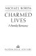Charmed lives : a family romance /