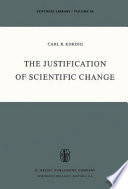 The justification of scientific change /