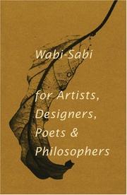 Wabi-sabi for artists, designers, poets & philosophers /