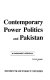 Contemporary power politics and Pakistan : an ambassador's reflections /