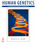 Human genetics : a problem-based approach /