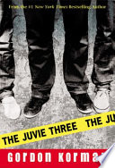 The juvie three /