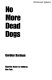 No more dead dogs /