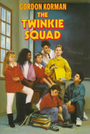The Twinkie Squad /