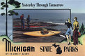 Michigan state parks : yesterday through tomorrow /