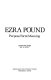 Ezra Pound : purpose, form, meaning /