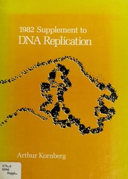 1982 supplement to DNA replication /