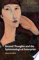 Second thoughts and the epistemological enterprise /