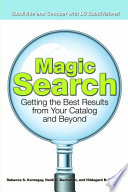 Magic search : getting the best results from your catalog and beyond /