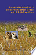 Bayesian data analysis in ecology using linear models with R, BUGS, and Stan /