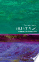 Silent film : a very short introduction /