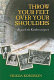 Throw your feet over your shoulders : beyond the Kindertransport /