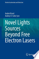 Novel Lights Sources Beyond Free Electron Lasers /