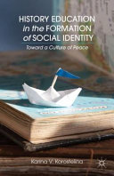 History education in the formation of social identity : toward a culture of peace /