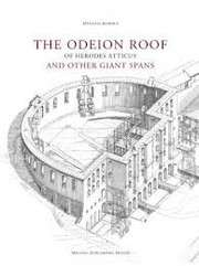 The Odeion roof : of Herodes Atticus and other giant spans /