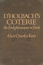D'Holbach's coterie : an enlightenment in Paris /