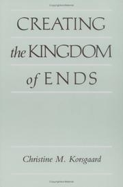 Creating the kingdom of ends /