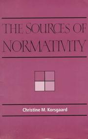 The sources of normativity /