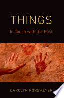 Things : in touch with the past /