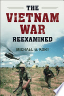 The Vietnam War reexamined /
