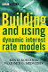 Building and using dynamic interest rate models /