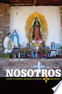 Nosotros : a study of everyday meanings in Hispano New Mexico /