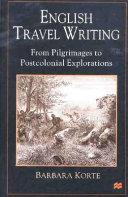 English travel writing from pilgrimages to postcolonial explorations /