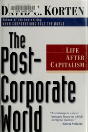 The post-corporate world : life after capitalism /