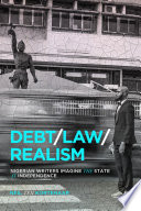 Debt, law, realism : Nigerian writers imagine the state at independence /