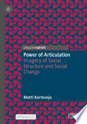 Power of Articulation : Imagery of Social Structure and Social Change /