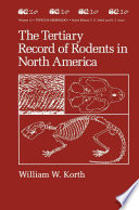 The Tertiary record of rodents in North America /