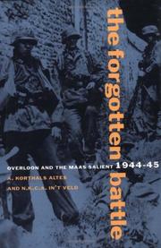 The forgotten battle : Overloon and the Maas salient, 1944-45 /