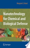 Nanotechnology for chemical and biological defense /