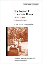 The practice of conceptual history : timing history, spacing concepts /