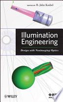 Illumination engineering : design with nonimaging optics /