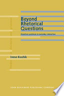 Beyond rhetorical questions : assertive questions in everyday interaction /