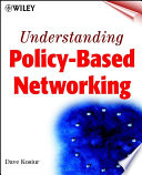 Understanding policy-based networking /