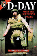 D-Day with the Screaming Eagles /