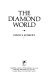 The diamond world /