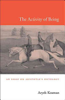 The activity of being : an essay on Aristotle's ontology /