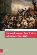 Nationalism and revolution in Europe, 1763-1848 /