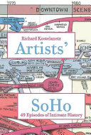 Artists' SoHo : 49 episodes of intimate history /